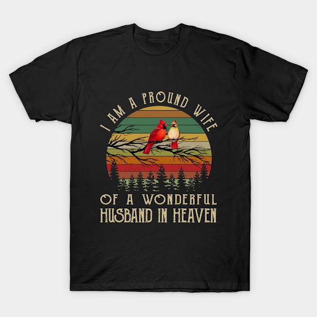 I Am Proud Wife Of A Wonderful Husband In Heaven T-Shirt by DMMGear